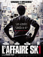 L'AFFAIRE SK1 - official poster : Official poster for the french movie L'AFFAIRE SK1 directed by Frederic Tellier ©Rageman(1200×1600)