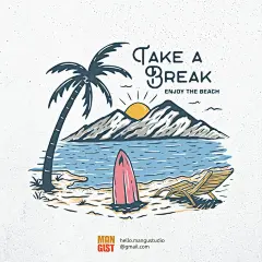 Take a Break, Enjoy The Beach T-Shirt Vector Digital Download T-Shirt Design for Apparel