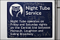 图片中可能有：‎possible text that says '‎סSAט Night Tube Service Night Tube operates on Friday and Saturday nights on the Central line between Hainault, Loughton and Ealing XCE Broadway‎'‎