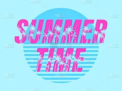 夏天的时间。文字与棕榈树在日落。80年代复古设计的横幅，海报和派对邀请。矢量图