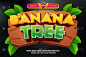 banana tree cartoon adventure Bold 3D Editable tex