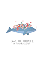 Save the Wildlife : Save the wildlife, we should be together.