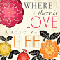 Where there is Love there is Life Art Print by Petite Stitches | Society6