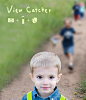 View Catcher - for kids : View Catcher provides different angles for children to look at things. It helps capture interesting moments that children tend to neglect behind them. At the same time, with photos recorded children can share their day with their