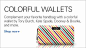 20130828-11 Shop now for Colorful Wallets