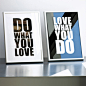 Fancy - Do What You Love / Love What You Do Prints