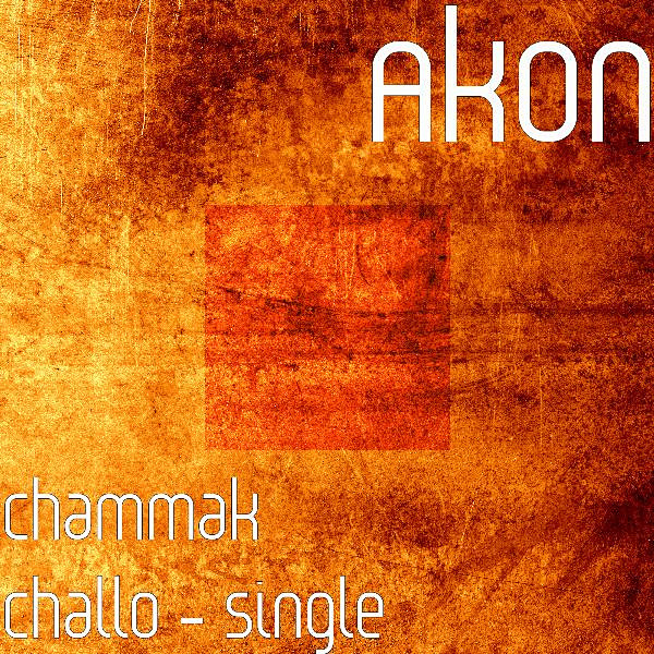 Chammak Challo 专辑 Ak...