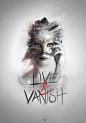 “Live&Vanish” - by Warendt - 2013 #采集大赛#