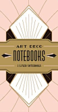 Art Deco Notebooks, $12.95