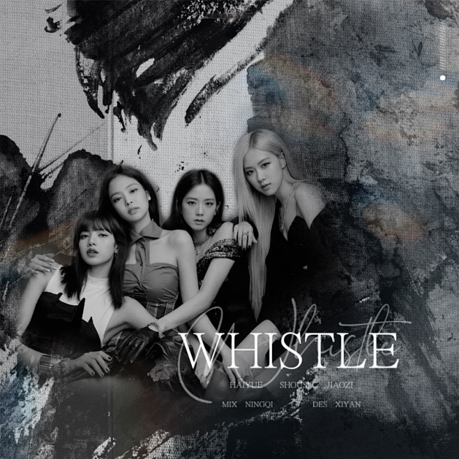 BLACKPINK《WHISTLE》