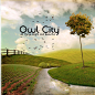 All Things Bright and Beautiful Owl City专辑 All Things Bright and Beautifulmp3下载 在线试听