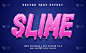 Slime editable text effect template