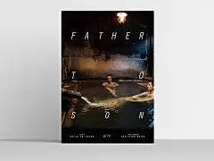 Father to Son 电影海报设计，来自台湾點石設計的作品。

其中图1-3为正式海报；图4-9为未采用提案。 ​​​​