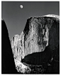 月亮和半圆山 Moon and Half Dome(摄影师：安塞尔·亚当斯（美国）)