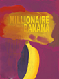 Millionaire Banana on Behance