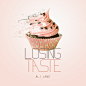 LOSING TASTE on Behance