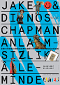 “Jake & Dinos Chapman”, 2017, by Volkan Olmez, Turkey - typo/graphic posters