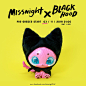 The Toy Chronicle | Missnight x Blackhood Collaboration series : Oh my.... we just died and gone to heaven when Missnight x Blackhood officially announced the collaboration! Seeing Missnight at Thailand Toy Expo 2019 and already huge fans of Mueanfun Sapa