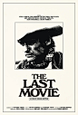 The Last Movie : Dennis Hopper's The Last Movie Poster Concept