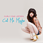 Call Me Maybe Carly Rae Jepsen专辑 Call Me Maybe mp3下载 在线试听