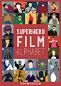 Stephen Wildish 设计的这款Superhero Film Alphabet，科普下电影里的英雄，你都认识么~ （hi --这里只有海报-----关注@海报赏）