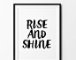 Rise And Shine, Wall Decor, wall print art, love sign, home decor, typography print, home wall art, poster, prints, handwritten