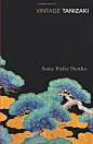 Some Prefer Nettles: Junichiro Tanizaki: 