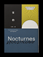 Nocturnes - wangzhihong.com : HOME ↩｜↪ ALL PROJECTS

Graphic Design: Wang Zhi-Hong
Client: New Rain Publishing 
Year: 2018