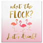 WHAT THE FLOCK? BEVERAGE NAPKIN