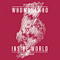 WhoMadeWho: Inside World