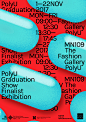 PolyU Graduation Show Finalist Exhibition : This exhibition features the selected works of the finalists in the PolyU Graduation Show, who studied the Bachelor of Arts (Honours) Scheme in Fashion and Textiles of the Institute of Textiles and Clothing (ITC