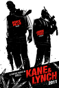 KANE & LYNCH : Teaser poster explorations for Kane & Lynch.