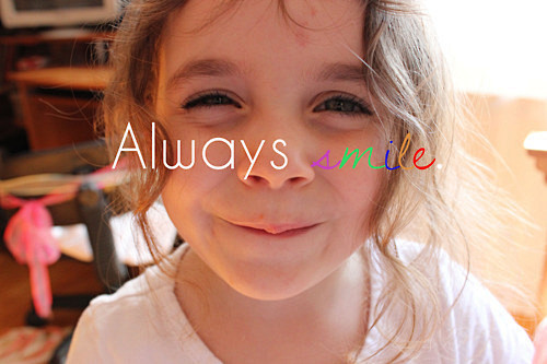 always smile