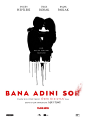 Extra Large Movie Poster Image for Bana Adını Sor