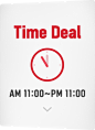 Time Deal AM 11:00~PM 11:00
