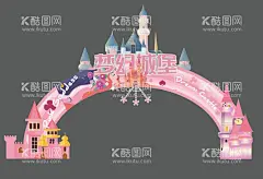 少女梦幻城堡主题拱门龙门架  - 源文件下载【酷图网】拱门,龙门架,城堡,梦幻,