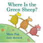 100本最棒绘本书单及中文简介（四）#97: Where Is the Green Sheep? by Mem Fox, ill. Judy Horacek (2004)