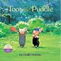 Toot & Puddle/Holly Hobbie-卓越亚马逊 [嘟嘟和巴豆]