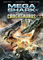 巨鲨大战食人鳄 Mega Shark vs Crocosaurus 海报