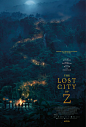2017美国《迷失Z城The Lost City of Z》正式海报 #01