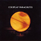 Coldplay - Parachutes（2008）
