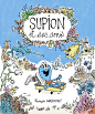 Supion et ses amis : "Supion et ses amis"Children's book published by Editions Milan