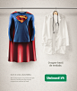 The real superhero : An advertising campaign created to celebrate the doctor’s day in Brazil.