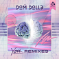 You (Remixes) / Dom Dolla(돔 돌라) : 벅스에서 지금 감상해 보세요.