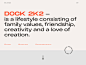 DOCK 2K2 | Website : DOCK 2K2 is the furniture company rethinking the way we design, build and sell furniture. We believe in bringing high-quality design to more people in revolutionary, sustainable and transparent ways.