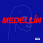 《Medellin》专辑 -  : 最新专辑《Medellin》，包含热门经典歌曲：《Medellin》等；