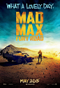 电影海报欣赏:疯狂的麦克斯：狂暴之路 Mad Max: Fury Road