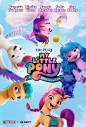 小马宝莉：新世代 My Little Pony: A New Generation 海报