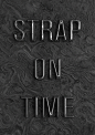 Strap on Time : Strap on time