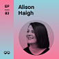 Creative Boom Podcast Episode #83 - Alison Haigh on her unusual start in graphic design and why honesty is better for everyone in the creative industries
